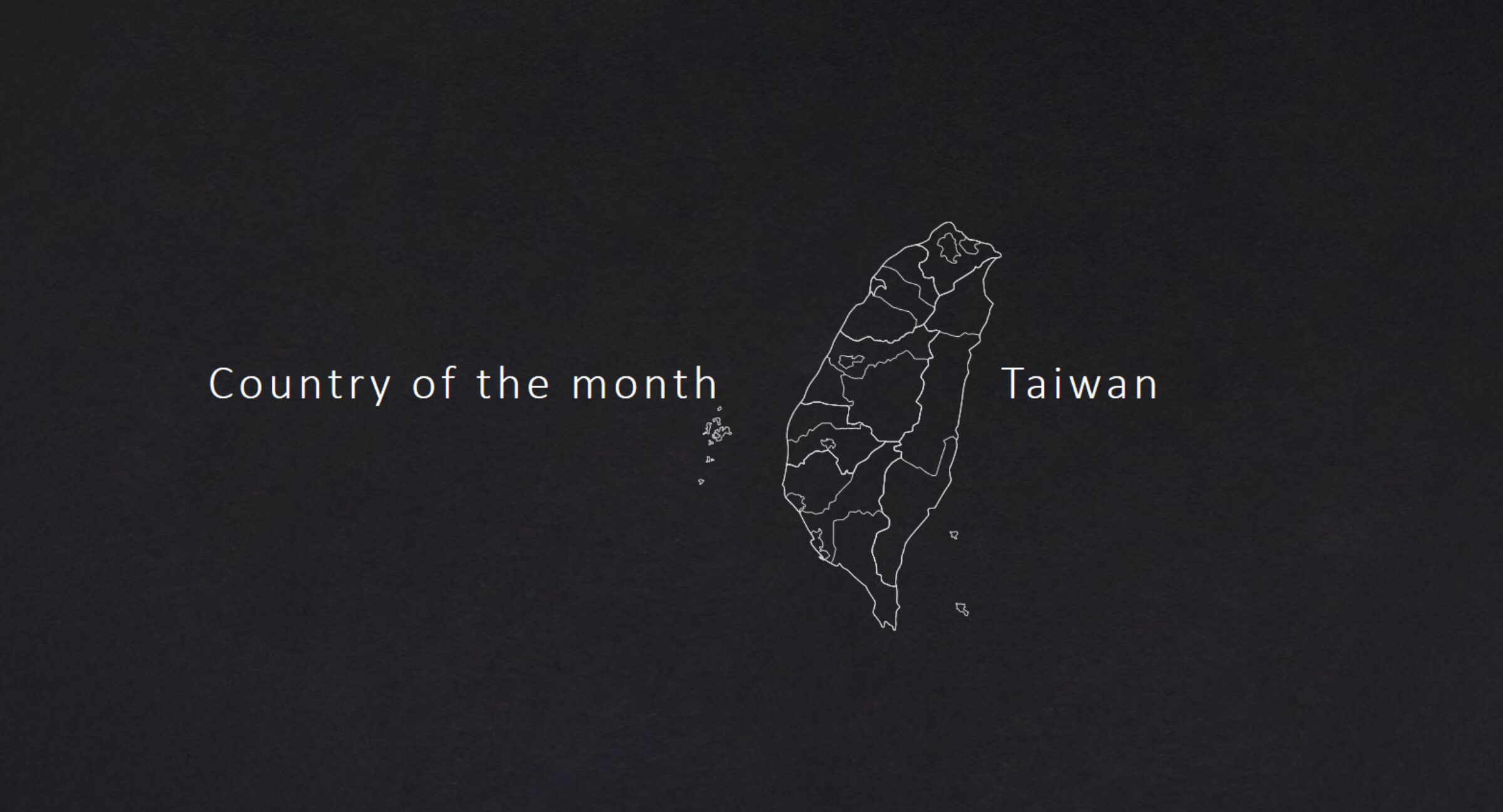 Taiwan Country of the Month